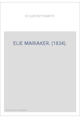 ELIE MARIAKER. (1834).
