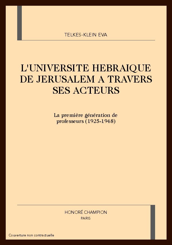 L'UNIVERSITE HEBRAIQUE DE JERUSALEM A TRAVERS SES        ACTEURS