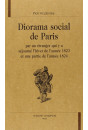 DIORAMA SOCIAL DE PARIS PAR UN ÉTRANGER QUI Y A SÉJOURNÉ L'HIVER DE L'ANNÉE 1823 ET UNE PARTIE DE L'ANNÉE 1