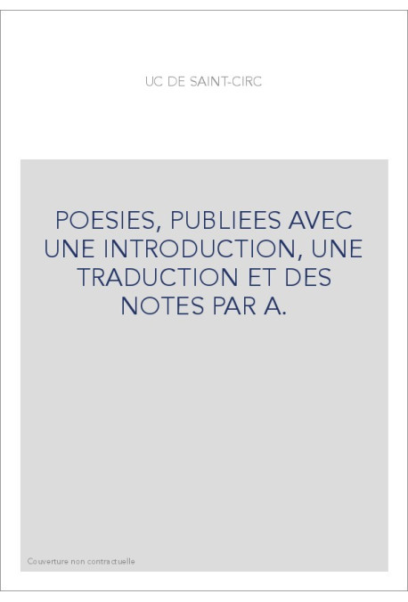POESIES, PUBLIEES AVEC UNE INTRODUCTION, UNE TRADUCTION ET DES NOTES PAR A.