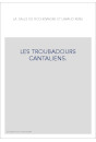 LES TROUBADOURS CANTALIENS.