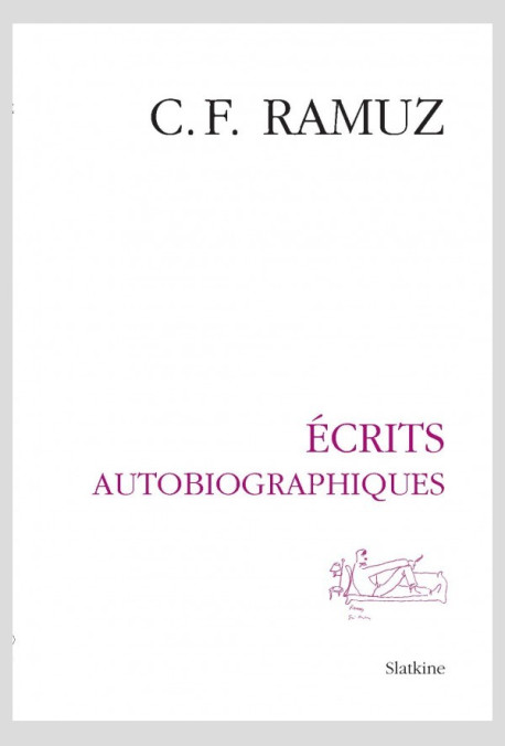 OEUVRES COMPLÈTES XVIII. ÉCRITS AUTOBIOGRAPHIQUES