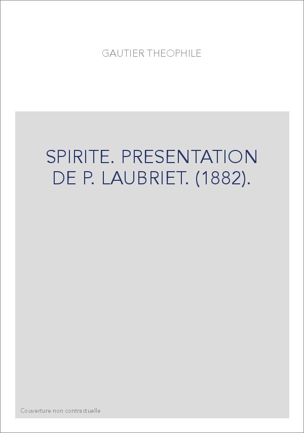SPIRITE. PRESENTATION DE P. LAUBRIET. (1882).