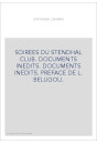 SOIREES DU STENDHAL CLUB. DOCUMENTS INEDITS. DOCUMENTS INEDITS. PREFACE DE L. BELUGOU.