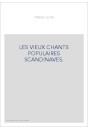 LES VIEUX CHANTS POPULAIRES SCANDINAVES.