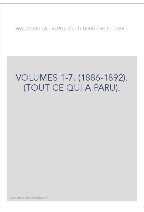 VOLUMES 1-7. (1886-1892). (TOUT CE QUI A PARU).