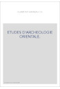 ETUDES D'ARCHEOLOGIE ORIENTALE.