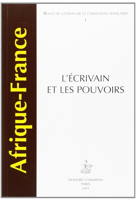 AFRIQUE-FRANCE - REVUE DE LITTERATURE ET CIVILISATION FRANCAISES : N°1 L'ECRIVAIN ET LES POUVOIRS