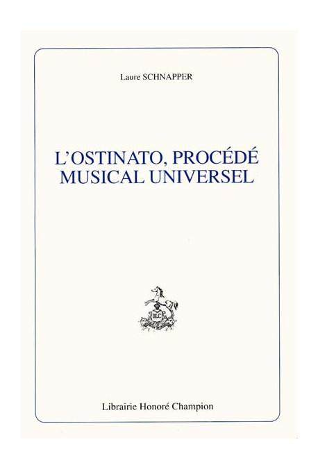 L'OSTINATO, PROCEDE MUSICAL UNIVERSEL.
