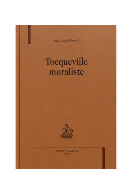 TOCQUEVILLE MORALISTE