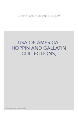 USA OF AMERICA. HOPPIN AND GALLATIN COLLECTIONS,