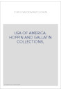 USA OF AMERICA. HOPPIN AND GALLATIN COLLECTIONS,