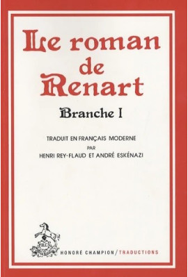 LE ROMAN DE RENART.BRANCHE I.TRADUCTION EN FRANCAIS MODERNE