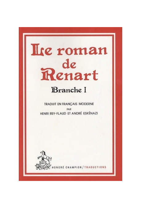LE ROMAN DE RENART.BRANCHE I.TRADUCTION EN FRANCAIS MODERNE