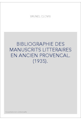 BIBLIOGRAPHIE DES MANUSCRITS LITTERAIRES EN ANCIEN PROVENCAL. (1935).