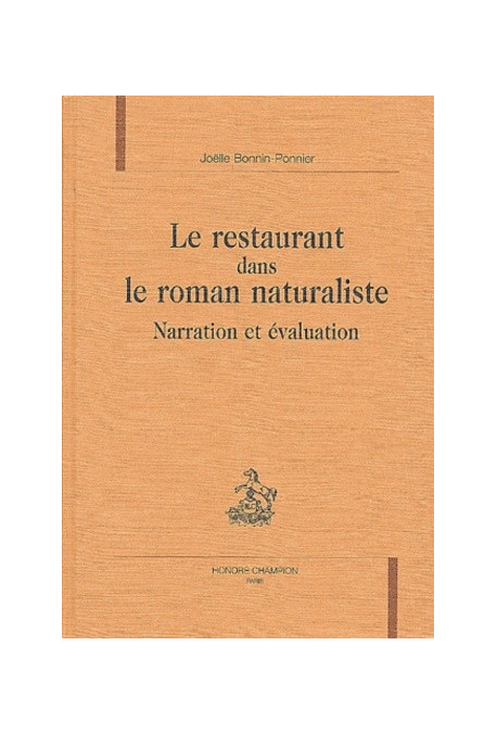 LE RESTAURANT DANS LE ROMAN NATURALISTE
