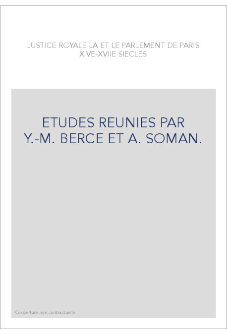 ETUDES REUNIES PAR Y.-M. BERCE ET A. SOMAN.