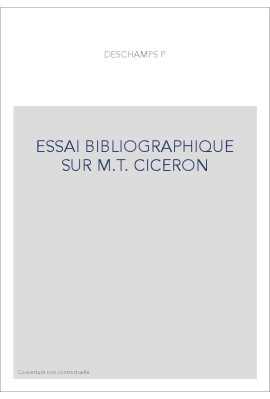 ESSAI BIBLIOGRAPHIQUE SUR M.T. CICERON