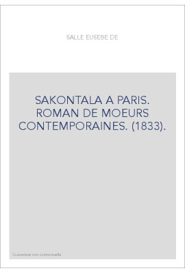 SAKONTALA A PARIS. ROMAN DE MOEURS CONTEMPORAINES. (1833).