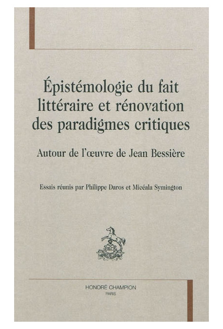 EPISTEMOLOGIE DU FAIT LITTERAIRE ET RENOVATION DES PARADIGMES CRITIQUES