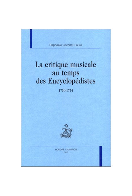 LA CRITIQUE MUSICALE AU TEMPS DES ENCYCLOPEDISTES      (1750-1774