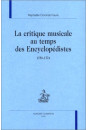 LA CRITIQUE MUSICALE AU TEMPS DES ENCYCLOPEDISTES      (1750-1774