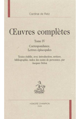 OEUVRES COMPLETES. TOME IV. CORRESPONDANCE. LETTRES EPISCOPALES