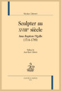 SCULPTER AU XVIIIE SIÈCLE. JEAN-BAPTISTE PIGALLE (1714-1785)