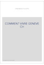 COMMENT VIVRE GENEVE CH