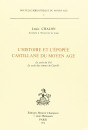 L'HISTOIRE ET L'EPOPEE CASTILLANE DU MOYEN AGE. LE CYCLE DU CID, LE CYCLE DES COMTES DE CASTILLE.