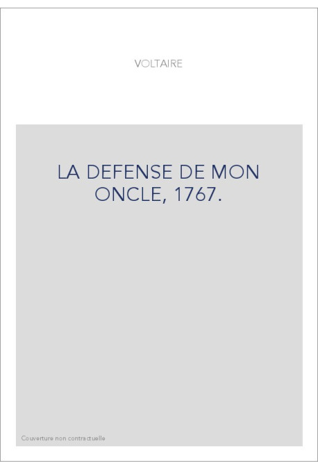 LA DEFENSE DE MON ONCLE, 1767.
