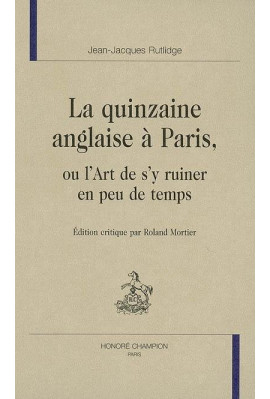 LA QUINZAINE ANGLAISE A PARIS, OU L'ART DE S'Y RUINER EN PEU DE TEMPS