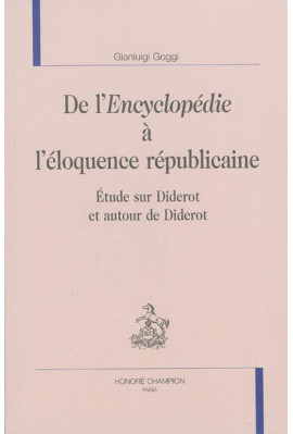 DE L' ENCYCLOPEDIE À L' ELOQUENCE REPUBLICAINE