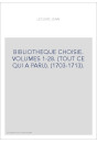 BIBLIOTHEQUE CHOISIE. VOLUMES 1-28. (TOUT CE QUI A PARU). (1703-1713).