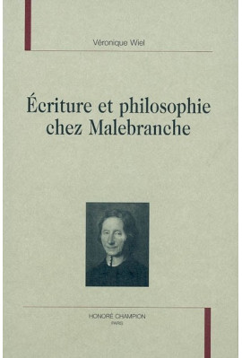 ECRITURE ET PHILOSOPHIE CHEZ MALEBRANCHE