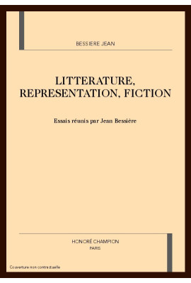 LITTERATURE, REPRESENTATION, FICTION