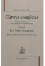 OEUVRES COMPLÈTES. OEUVRES ROMANESQUES. TOME 9. LES FRÈRES ZEMGANNO
