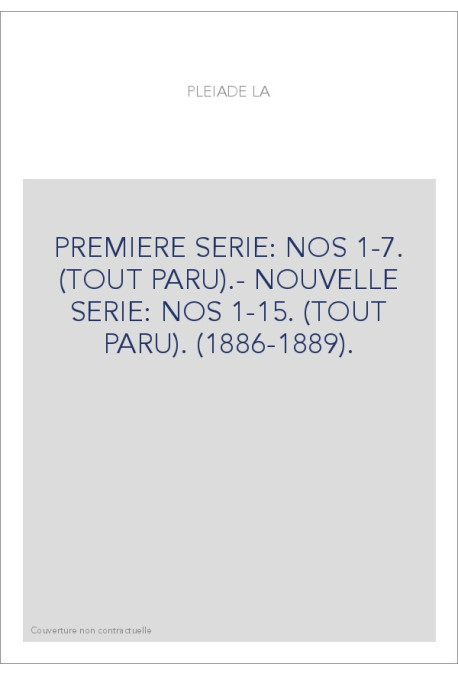 PREMIERE SERIE: NOS 1-7. (TOUT PARU).- NOUVELLE SERIE: NOS 1-15. (TOUT PARU). (1886-1889).