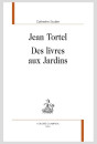 JEAN TORTEL DES LIVRES AUX JARDINS