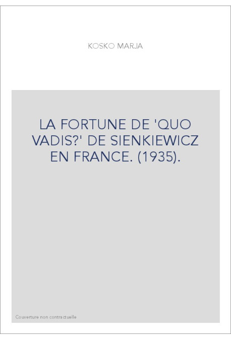 LA FORTUNE DE 'QUO VADIS?' DE SIENKIEWICZ EN FRANCE. (1935).
