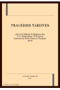 TRAGEDIES TARDIVES