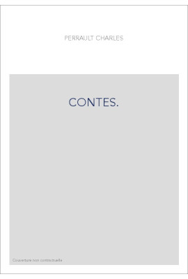 CONTES.  GRISELIDIS, NOUVELLE. AVEC LE CONTE DE PEAU D'ASNE, ET CELUY DES "SOUHAITS RIDICULES".