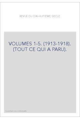 VOLUMES 1-5. (1913-1918). (TOUT CE QUI A PARU).