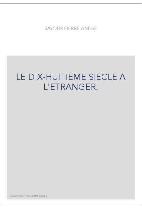 LE DIX-HUITIEME SIECLE A L'ETRANGER.