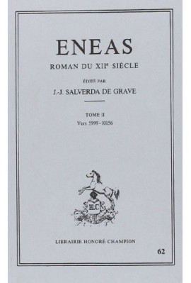 ENEAS. ROMAN DU XIIE SIECLE. TOME II (ET DERNIER): VERS 5999-10156.