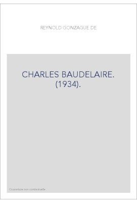 CHARLES BAUDELAIRE. (1934).