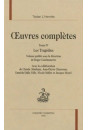 OEUVRES COMPLÈTES TOME IV. LES TRAGÉDIES