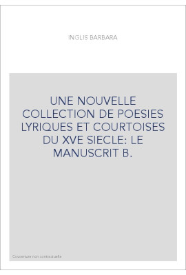 LE MANUSCRIT B.N. NOUV. ACQ. FR. 15771