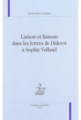 LIAISON ET LIAISONS DANS LES LETTRES DE DIDEROT A      SOPHIE VOLLAND.