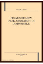 SEAMUS HEANEY. L'EBLOUISSEMENT DE L'IMPOSSIBLE,